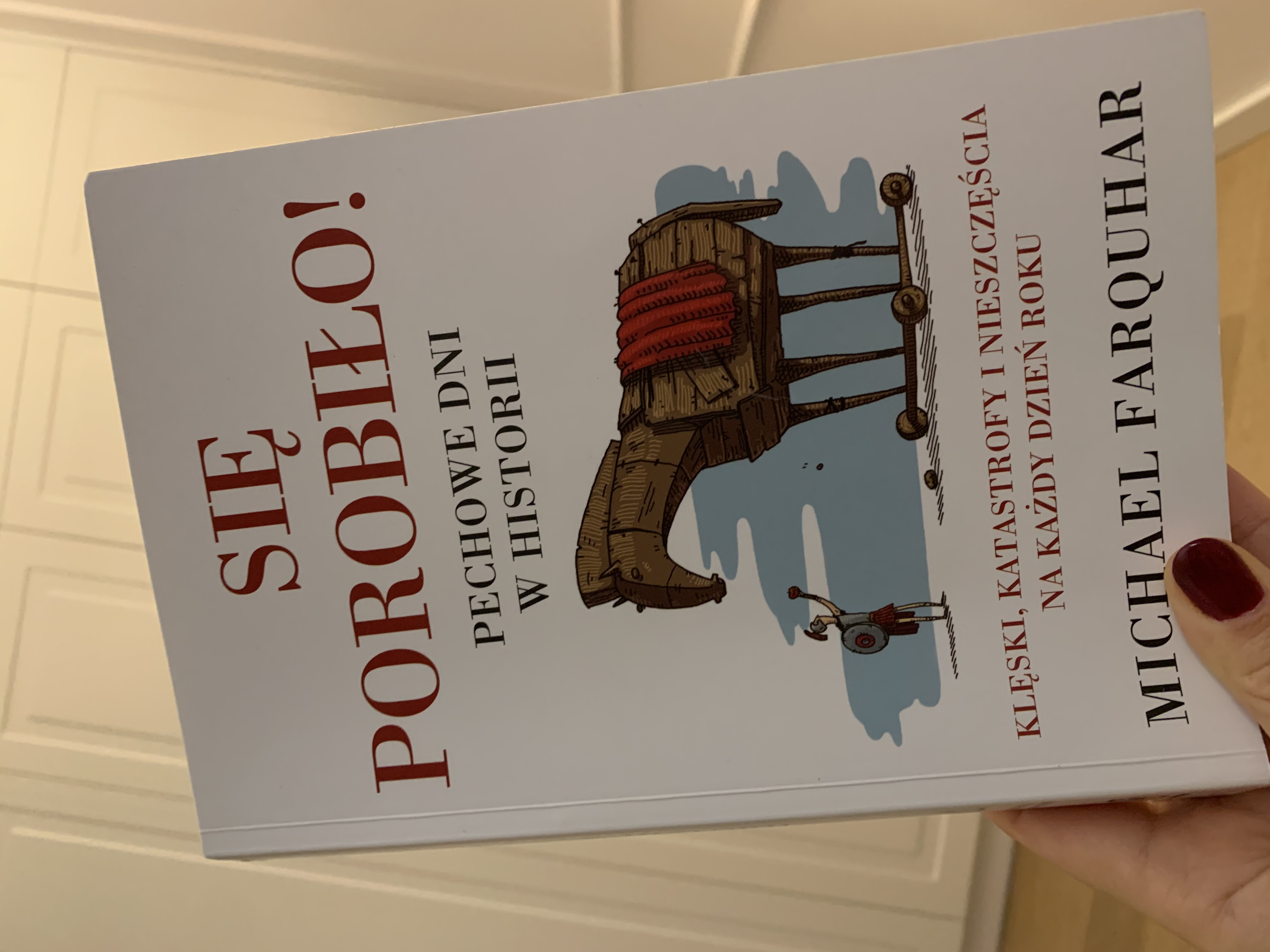 się porobiło, pechowe dni z życia historii